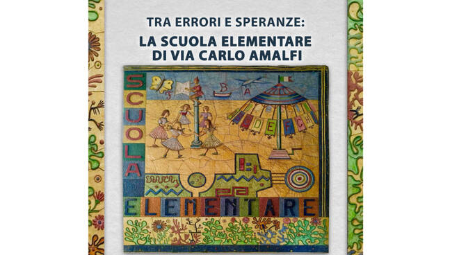 Piano di Sorrento, incontro pubblico “Tra errori e speranze: la Scuola Elementare di Via Carlo Amalfi”